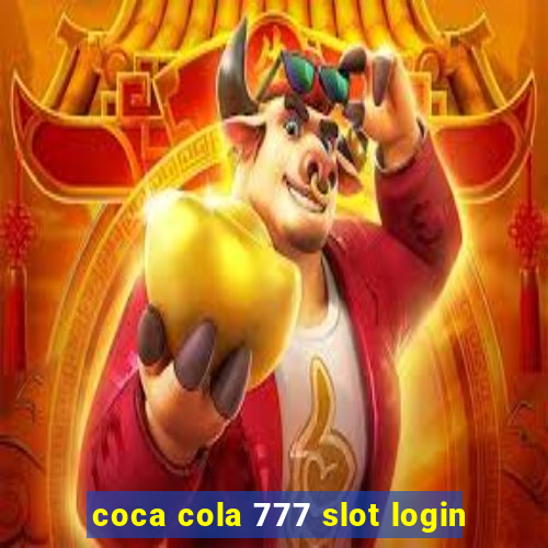 coca cola 777 slot login